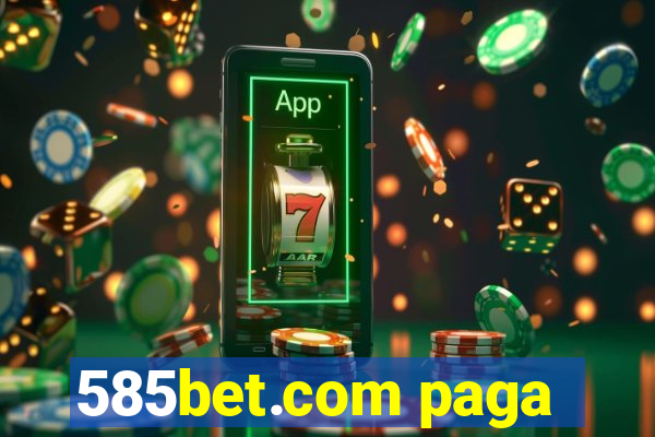 585bet.com paga